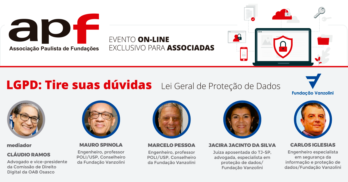 A Associação Paulista de Fundações promoveu em 24/08/2020 mais um encontro da série “tira dúvidas” com especialistas convidados
