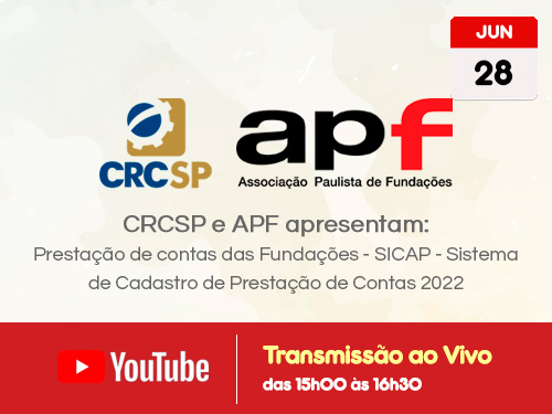 APF e CRCSP apresentam: Prestação de contas das Fundações - SICAP - Sistema de Cadastro de Prestação de Contas 2022