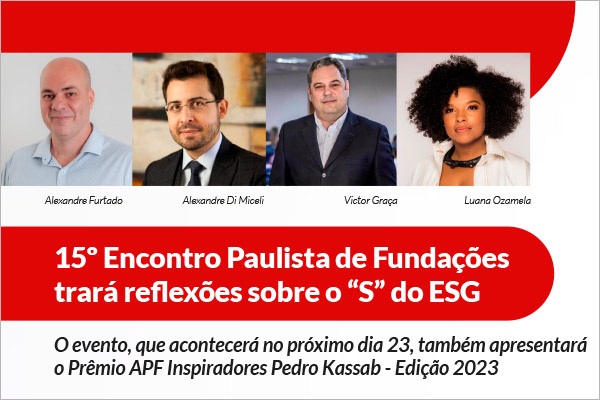 15º Encontro Paulista de Fundações trará reflexões sobre o “S” do ESG