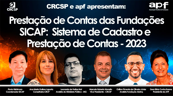 CRCSP e APF apresentam: Prestação de Contas das Fundações - SICAP: Sistema de Cadastro e Prestação de Contas – 2023