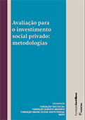 Avaliacao para o Investimento Social Privado Metodologias 2013