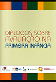 Dialogos Sobre Avaliacao na Primeira Infancia 2014